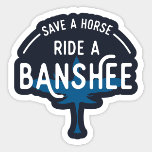 Ride A Banshee Sticker